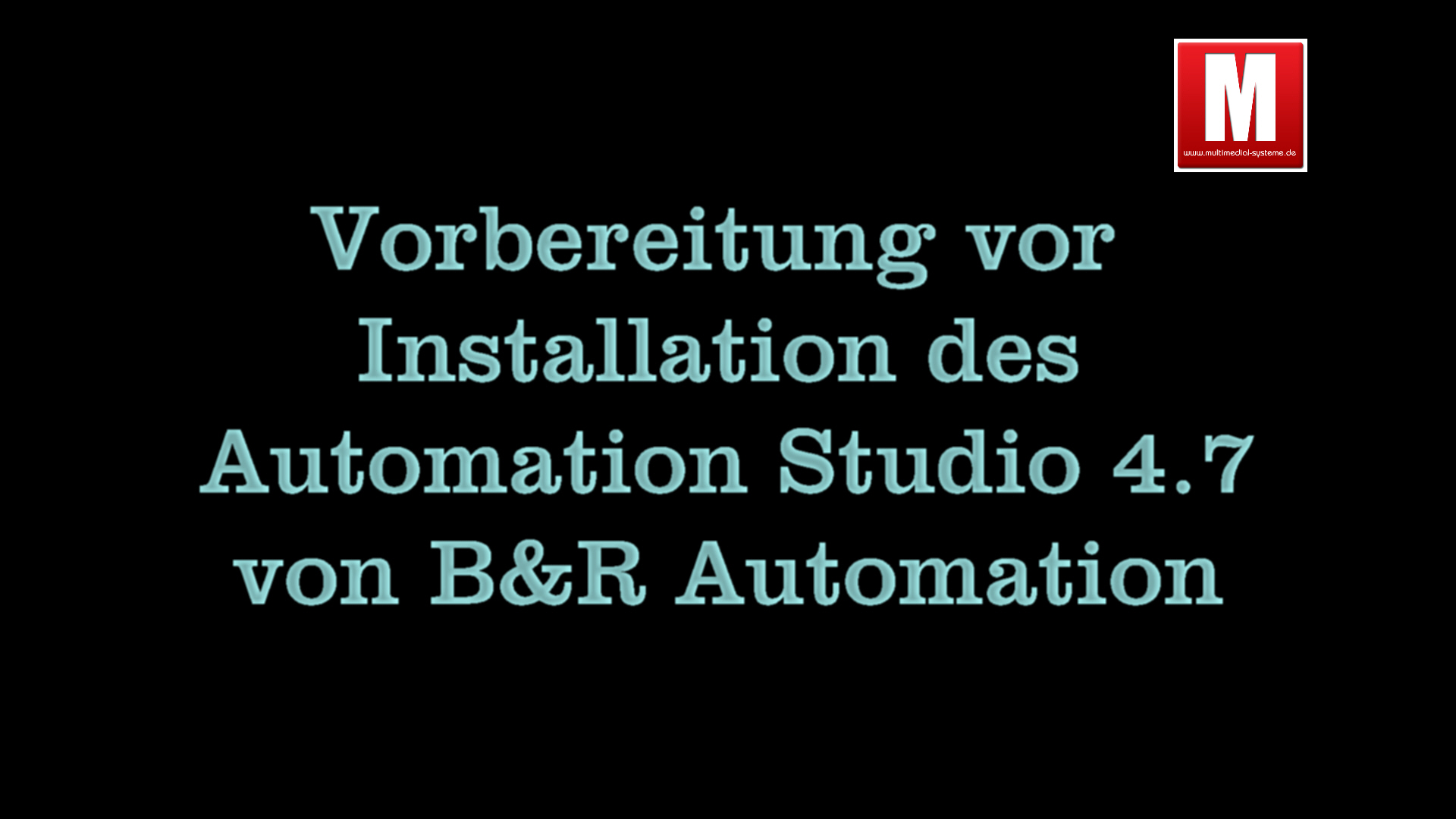 Read more about the article Video 1 Was vor der Installation des B&R Automation Studios 4.7 zu erledigen ist (Vorbereitung)