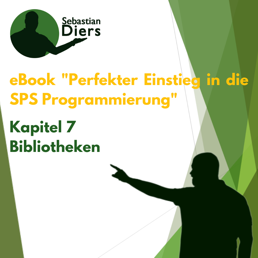 You are currently viewing kostenloses ebook: Perfekter Einstieg in die SPS Programmierung: Kapitel 7 – Bibliotheken