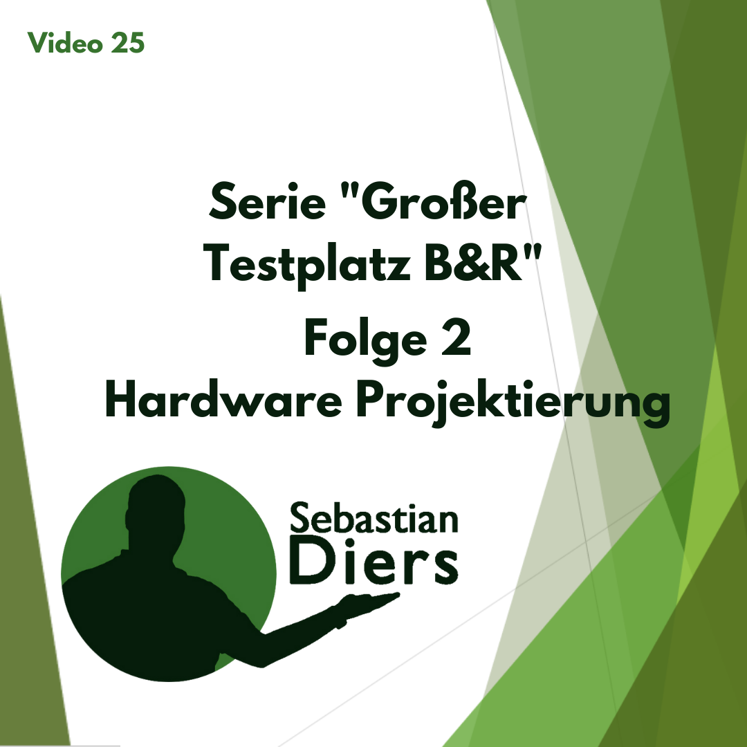 Read more about the article Video 25 Serie „Großer Testplatz“ Folge 2 Hardware Projektierung – B&R Programmierungen und Inbetriebnahmen