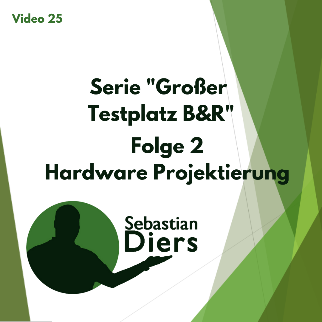 You are currently viewing Video 25 Serie „Großer Testplatz“ Folge 2 Hardware Projektierung – B&R Programmierungen und Inbetriebnahmen